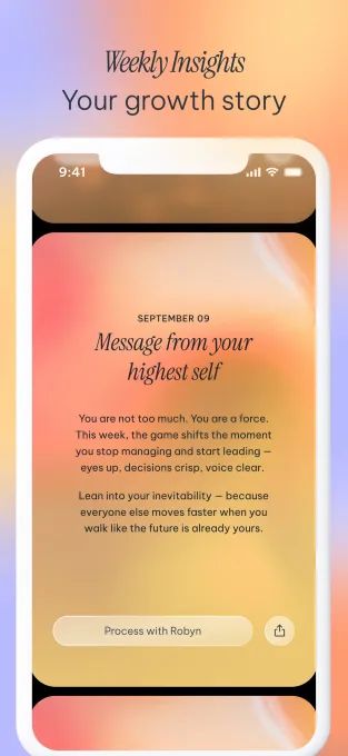 And I was describing Robyn's weekly insight features that gives you some takeaways from the week based on the conversations. 